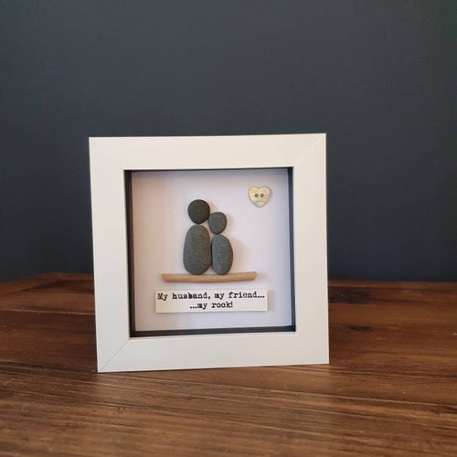 My husband, my friend... my rock! Framed pebble picture