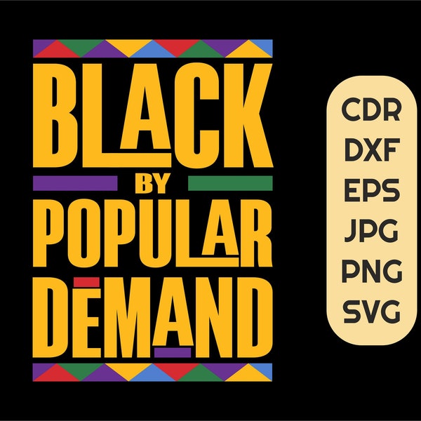 Black by popular demand svg, Black lives matter svg, melanin png, African American print