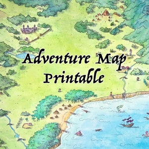 May include: A watercolor illustration of a printable adventure map with a coastline, a village, a castle, and a forest. The text "Adventure Map Printable" is written in the center of the image.
