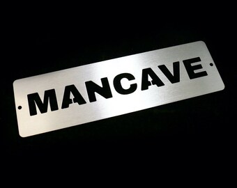 Brushed Stainless Steel "Mancave" Custom Sign, Steel Personalised Sign Custom Steel Sign