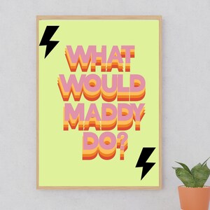 What Would Maddy Do, Euphoria, Euphoria Poster Print, Digital Download