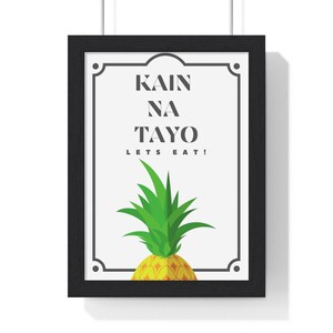 Kain na Tayo meaning Lets Eat in Tagalog.Premium Framed Vertical Poster image 10