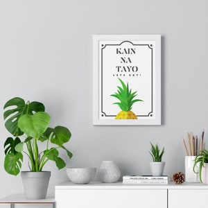 Kain na Tayo meaning Lets Eat in Tagalog.Premium Framed Vertical Poster image 2
