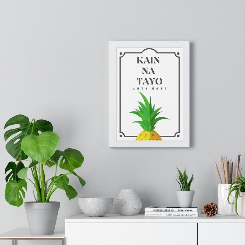 Kain na Tayo meaning Lets Eat in Tagalog.Premium Framed Vertical Poster image 2