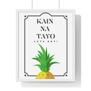 Kain na Tayo meaning Lets Eat in Tagalog.Premium Framed Vertical Poster image 7