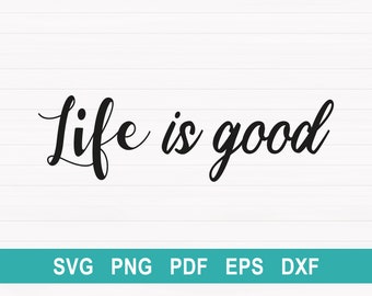 Download Life Is Good Svg Etsy
