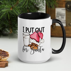 Christmas Mug/ I put out for Santa/ Naughty Christmas