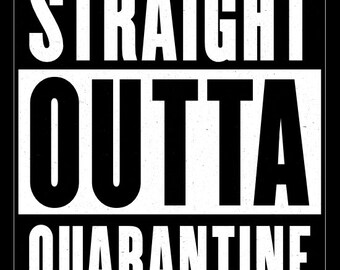 Straight Outta Quarantine Sticker - Vinyl Decal - Bumper Sticker