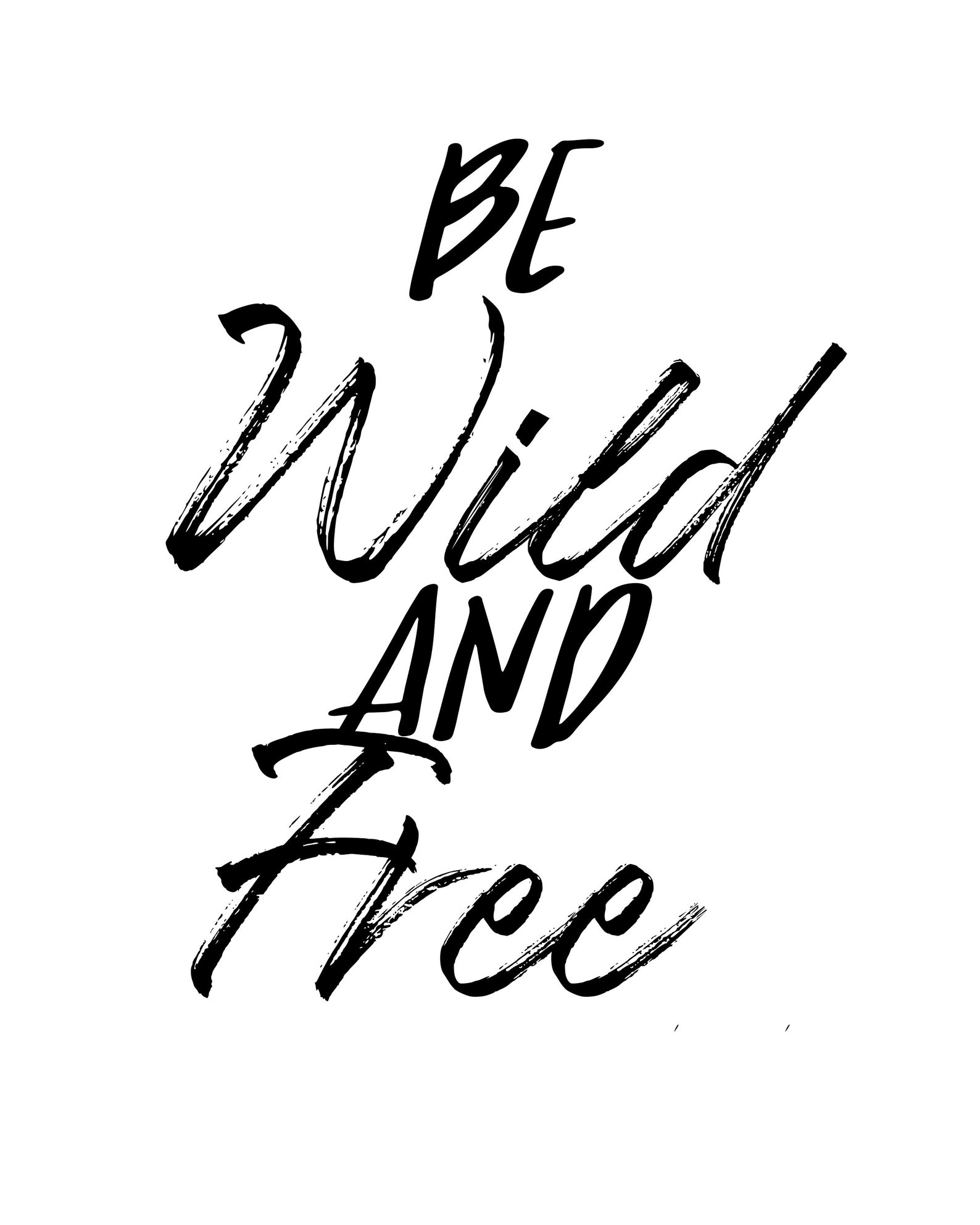 Be Wild and Free Printable With and Without Cactus Element | Etsy