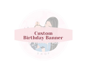 Custom Theme Birthday Banner