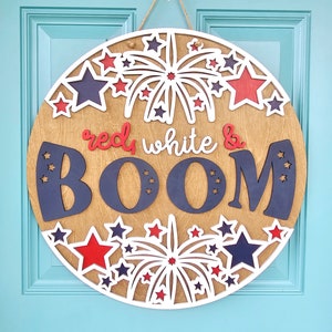 Red White and Boom Door Hanger | Fourth of July Door Hanger | Fireworks 3D Door Decor | DIY Patriotic Door Hanger