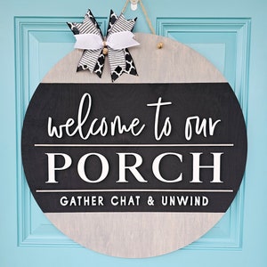 Welcome To Our Porch Door Hanger |  Porch Door Hanger | Gather Chat Unwind | DIY Everyday Door Hanger