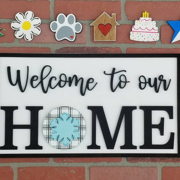 Interchangeable HOME sign | Welcome to Our Home | Home Sweet Home | Interchangeable Gift