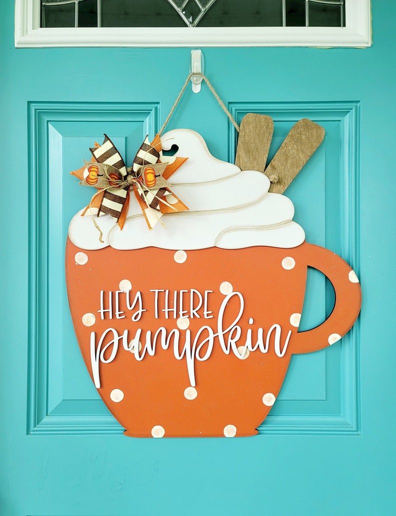 Hey There Pumpkin Door Hanger | Pumpkin Spice Door Hanger | DIY Fall Pumpkin Door Hanger image 1