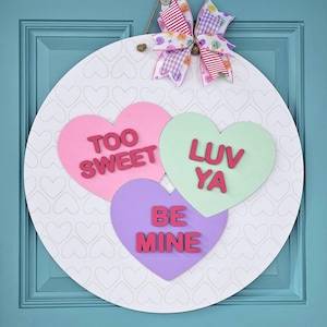 Conversation Heart Trio Door Hanger | Valentines Day Candy Decor | Be Mine Door Hanger | DIY Valentines Day Door Hanger