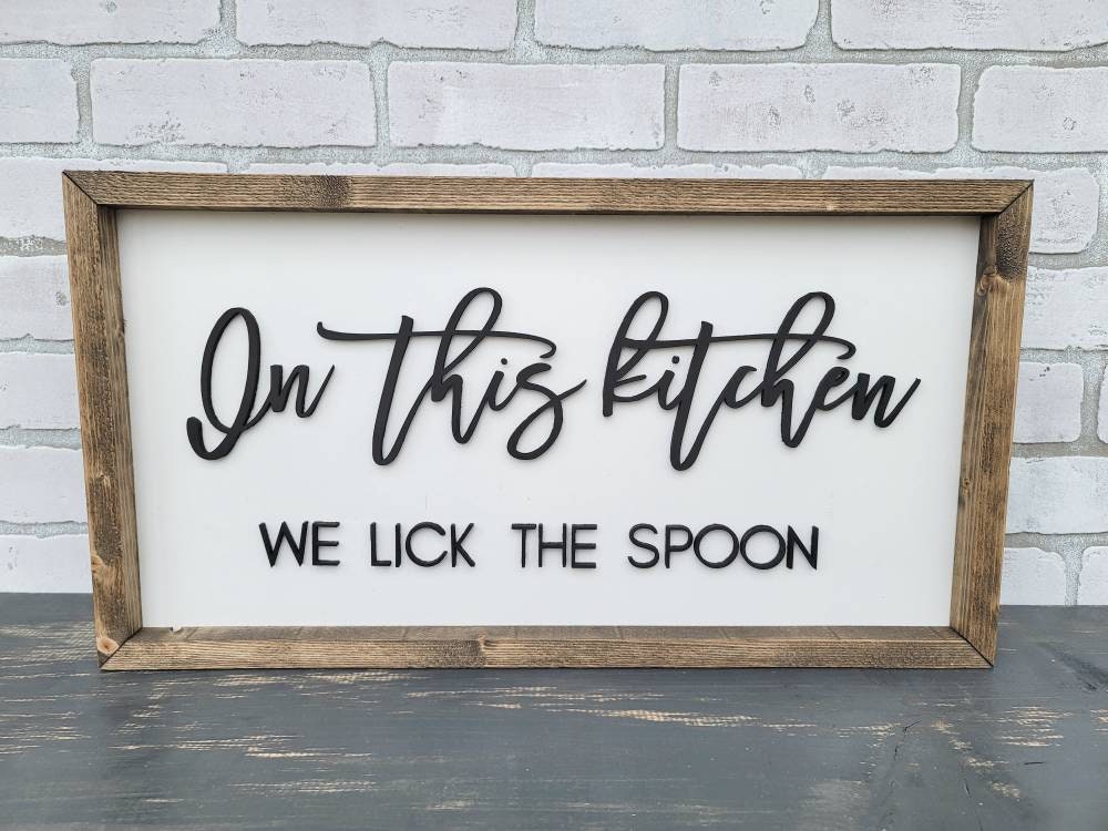 In This Kitchen We Lick the Spoon Kitchen Sign Farmhouse | Etsy