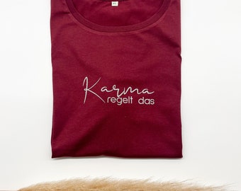 Karma regelt das Shirt | Karma Statement Shirt Damen - Bio Baumwolle | Geschenk Frau | Shirt Damen | Geschenk Mama | Kreativlädchen JaNi