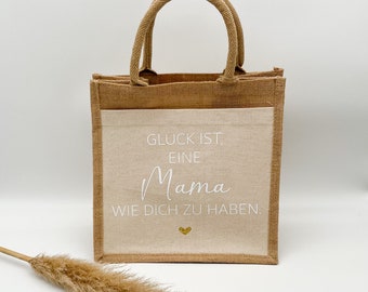 Shopper Glück ist eine Mama wie dich zu haben| Tasche Mama | individuelle Geschenkidee | Muttertagsgeschenk | Geschenk für Mama | Jutetasche