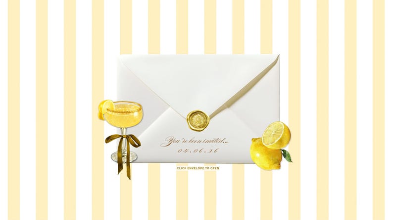 May include: A white envelope with a gold wax seal and a gold pen. The text "You've been invited... 04.06.26" is printed on the envelope. A cocktail with a lemon slice and a lemon are on a yellow and white striped background.