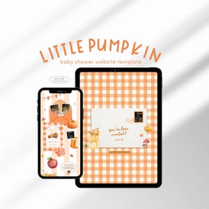 May include: A baby shower website template displayed on a tablet and phone. The design incorporates orange gingham patterns, pumpkins, and autumn-themed illustrations. Text includes "LITTLE PUMPKIN" and "you're been invited!"