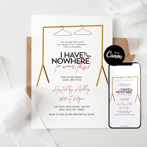 May include: An invitation design with the text "I HAVE NOWHERE to wear this!" in black and red. The invitation includes details for a party hosted by Ashley, with a phone displaying the same design.