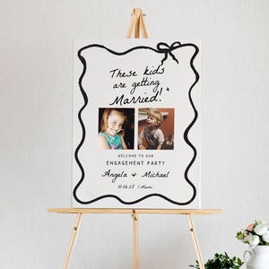 Engagement Welcome Sign, The Night Before Photo Welcome Sign, Photo Welcome Sign, These Kids are Getting Married, Rehearsal Dinner Welcome