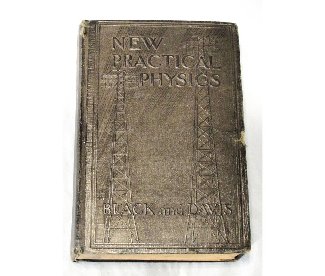 Vintage New Practical Physics Textbook, Black and Davis, Ilustrated, 1932. Includes Signed ...
