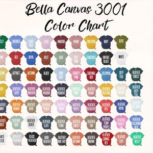 May include: Colour chart for Bella Canvas 3001 t-shirts, displaying a range of colours in a grid format. The chart features solid colours such as red, blue, and green, as well as heather colours like heather grey, heather navy, and heather rust.