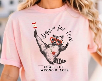 Funny Raccoon Valentines Tshirt, Sarcastic Valentines, Trash Racoon, Cute Raccoon Shirts, Anti Valentine, Snarky Raccoon, Humorous VDay