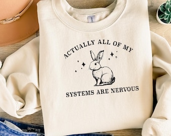 Eigentlich sind alle meine Systeme nervös Shirt Lustige psychische Gesundheit Shirt Meme Angst Sweatshirt Coquette Fairycore Weirdcore Ästhetik