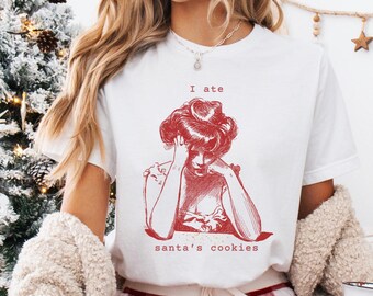 I Ate Santa's Cookies Women's Christmas T-Shirt, Funny Christmas Tee, Holiday T-Shirt, Natural Tee, Christmas Cookies Shirt, Xmas, Gag Gift