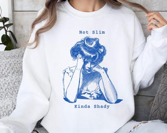 Not Slim, Kinda Shady Sweatshirt - Lustige Mutter Shirts - Sarkastische Damen Sweatshirts - Sarkastisches Mom Shirt - Muttertagsgeschenk