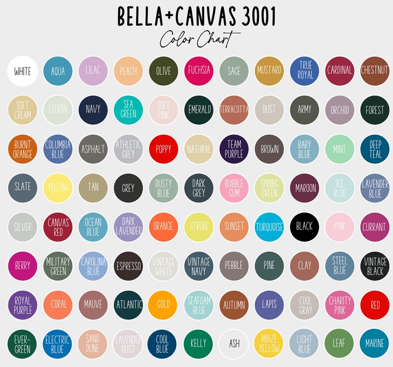 May include: Color chart for Bella + Canvas 3001 apparel, featuring a grid of 72 color swatches. The chart includes a variety of colors, including white, black, red, blue, green, yellow, orange, purple, pink, brown, and gray.