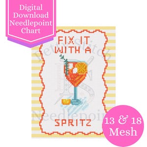 May include: Digital needlepoint chart with a cocktail design. The image features a cross-stitch illustration of an orange cocktail with the words "FIX IT WITH A SPRITZ". The chart is available in 13 & 18 mesh.