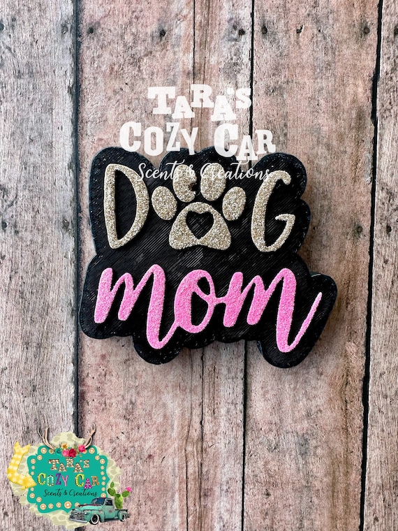 Dog Mom Car Freshie Dog Mom Car Freshie
