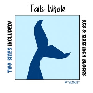 Tails Quilt: Whale - 2 sizes included - Foundation Paper Pieced Digital Pattern