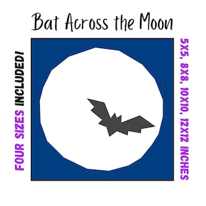 Bat Across the Moon Quilt Block - Foundation Paper Pieced Digital Pattern - 4 sizes included