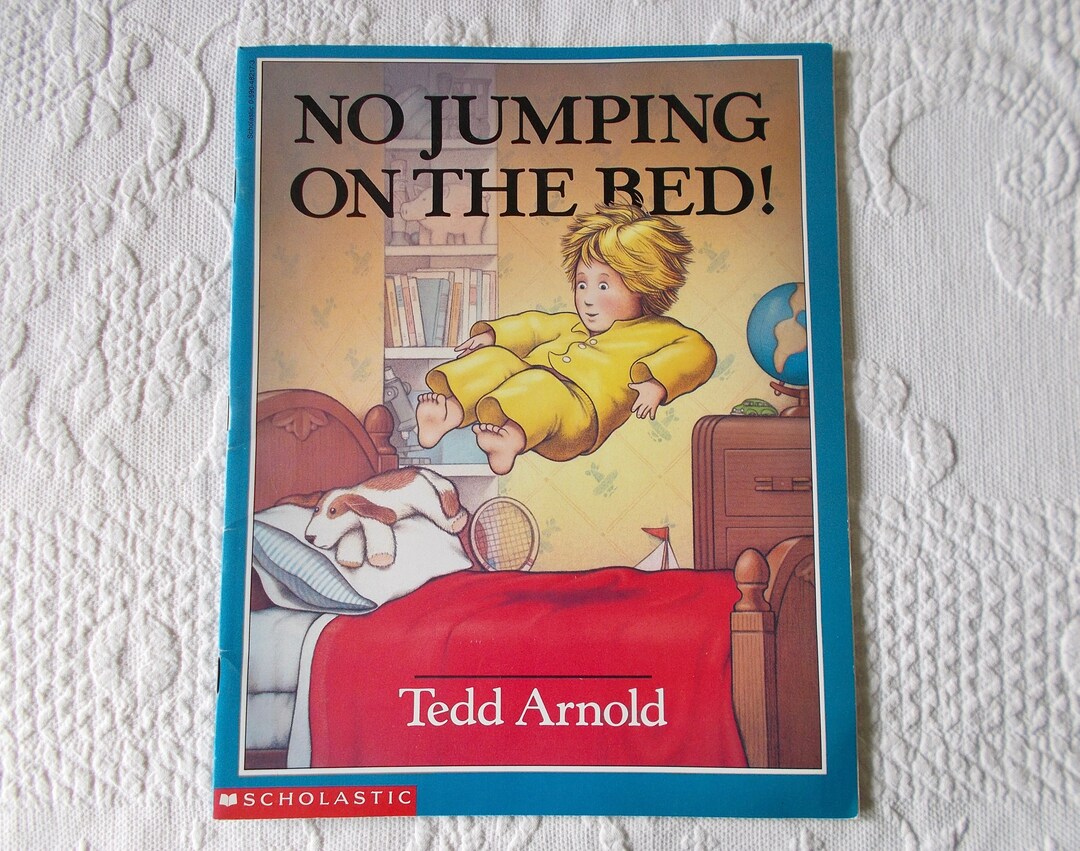 No Jumping on the Bed by Tedd Arnold Copyright 1987 Etsy