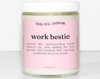 Work Bestie Candle - Funny Coworker Gift, Office Humor Gift - Custom Scent