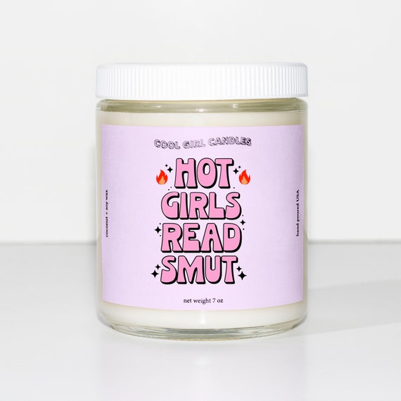 Hot Girls Read Smut Candle: Coconut Soy Wax, Book Lover Gift