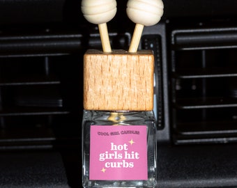 Hot Girls Hit Curbs Car Freshener | Car Freshie | Cute Trendy Gift | Cute Car Accessories For Her | Gift For Her | Car Accessories For Women