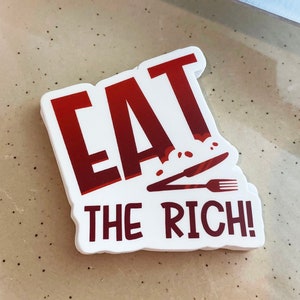 Eat the Rich! Vinyl Sticker