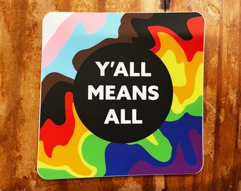 Y'all Means All 3in Vinyl Sticker