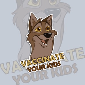 Balto / Vaccinate Your Kids Vinyl Sticker image 3