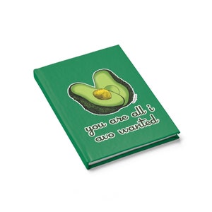 Journal - Ruled Line: you are all i avo wanted