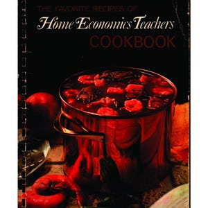 The Favorite Recipes of Home Economics Teachers Cookbook - Digital Download, Vintage Community Cookbook from 1970