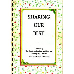 Sharing Our Best - Digital Download, Vintage Community Cookbook from The Brookwood Medical Auxiliary, Birmingham, AL 1988