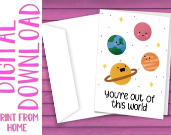 PRINTABLE Valentine's Card - You're Out Of This World - DIGITAL DOWNLOAD