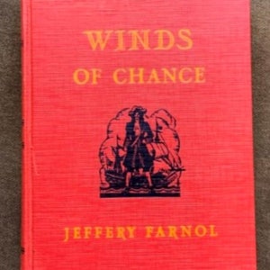 Vintage Winds of Chance by Jeffery Farnol 1934 (First Edition)