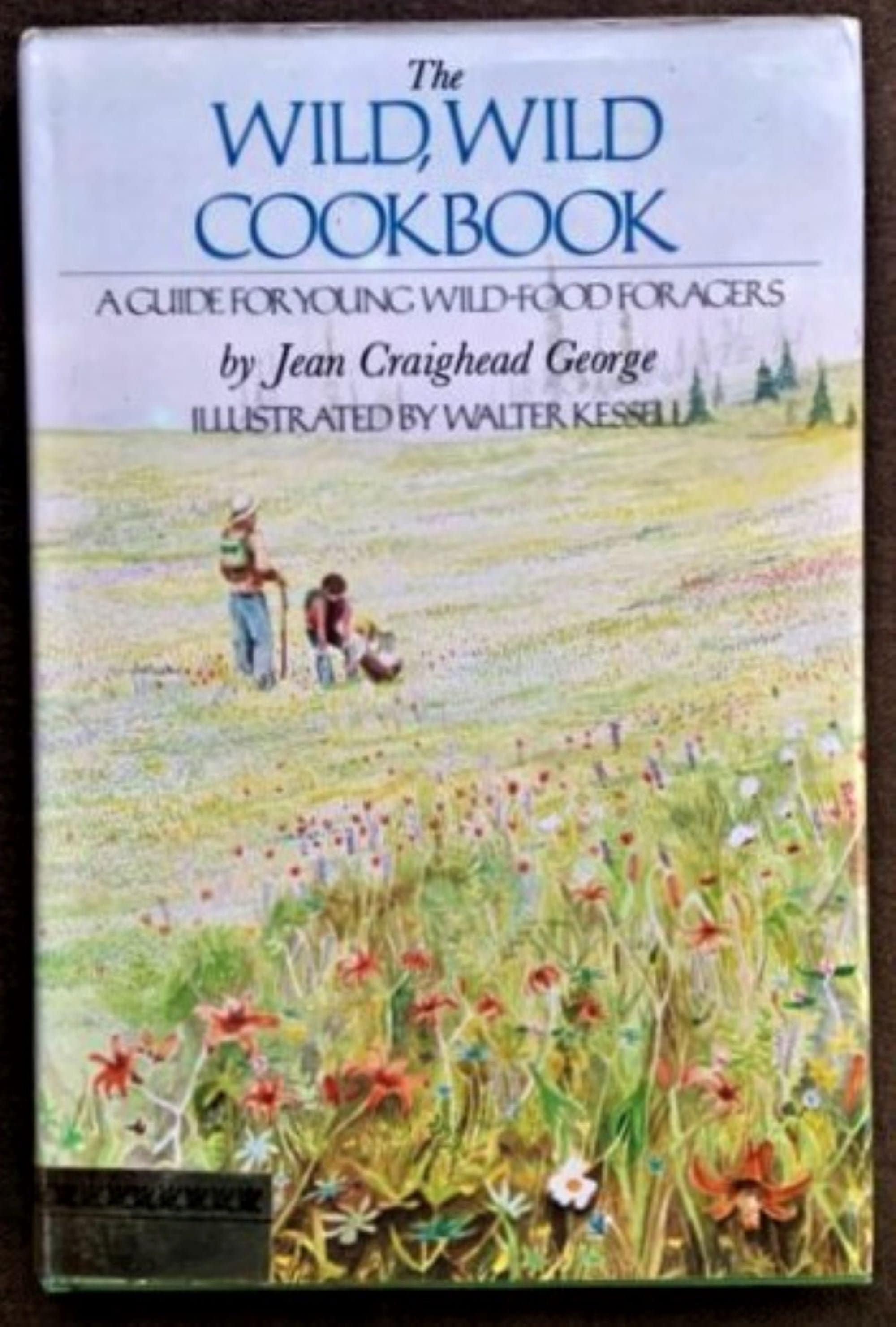 Vintage The Wild Wild Cookbook A Guide for Young WildFood Etsy